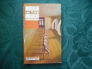 Mirror in the Mirror by Michael Ende