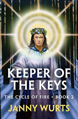 Keeper of the Keys (The Cycle of Fire #2)