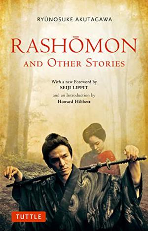 Rashōmon and Seventeen Other Stories by Ryūnosuke Akutagawa