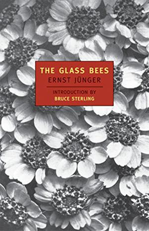 The Glass Bees by Ernst Jünger