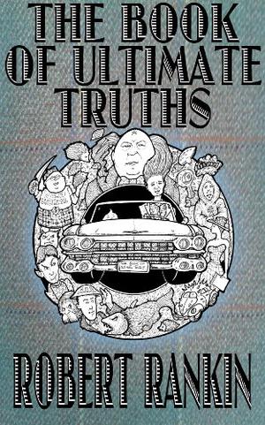 The Book of Ultimate Truths (Toute la vérité #1)
