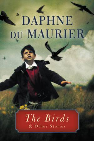 The Birds and Other Stories by Daphne du Maurier