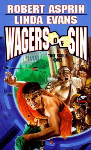 Wagers of Sin by Robert Lynn Asprin, Linda Evans