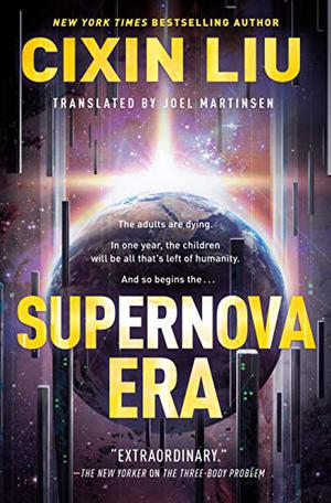 The Supernova Era by Liu Cixin