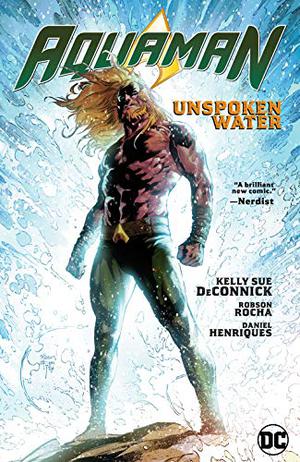Aquaman  (2016-) Vol. 1: Unspoken Water (Aquaman 2016 Collected Editions #8)