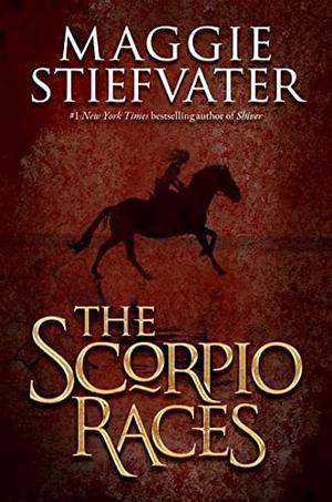 The Scorpio Races by Maggie Stiefvater