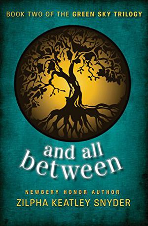 And All Between (Green Sky #2)