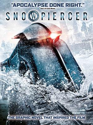 Snowpiercer: The Escape (Transperceneige #1)