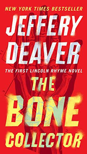 The Bone Collector (Lincoln Rhyme #1)