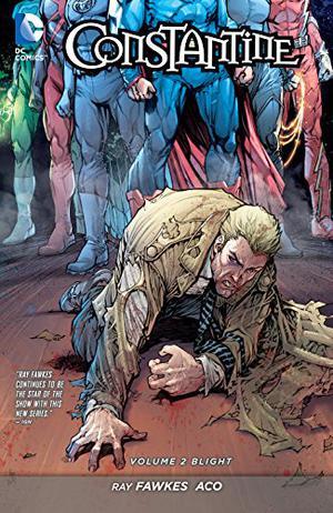 Constantine, Volume 2: Blight (Constantine Single Issues #7-12)