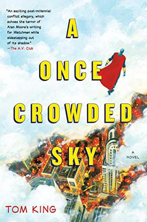 A Once Crowded Sky by Tom King, Steve Bryant