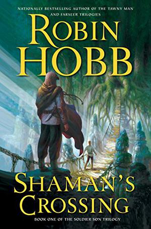 Shaman's Crossing (The Soldier Son #1)