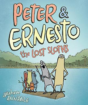 Peter & Ernesto: The Lost Sloths (Peter & Ernesto #2)
