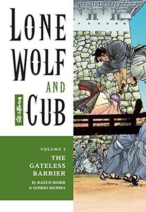 Lone Wolf and Cub, Vol. 2: The Gateless Barrier (Lone Wolf and Cub #2)