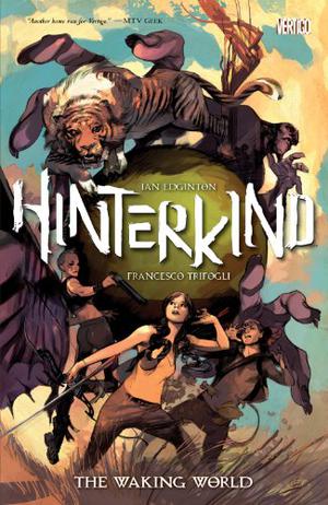 Hinterkind Vol. 1: The Waking World (Hinterkind #1-6)