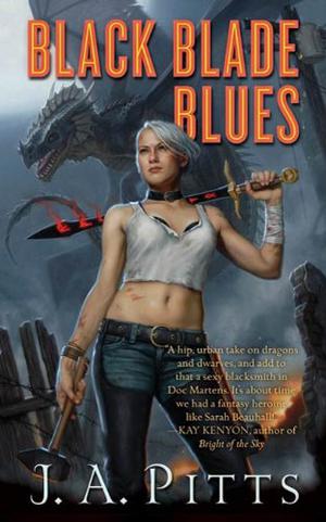 Black Blade Blues by J.A. Pitts