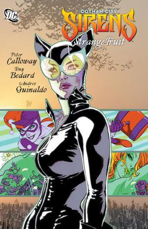 Gotham City Sirens, Vol. 3: Strange Fruit by Tony Bedard, Peter Calloway