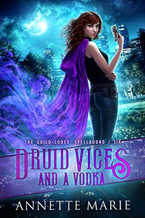 Druid Vices and a Vodka (Guild Codex Universe #10)