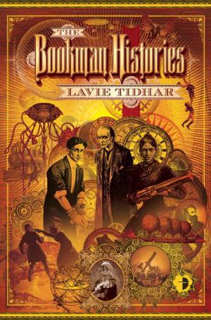 The Bookman Histories by Lavie Tidhar