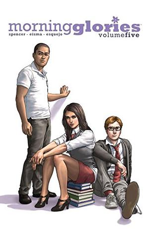 Morning Glories, Vol. 5: Tests by Nick Spencer, Joe Eisma