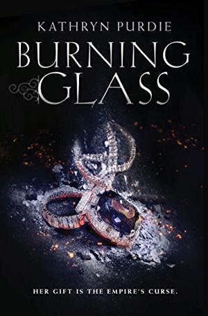Burning Glass by Kathryn Purdie