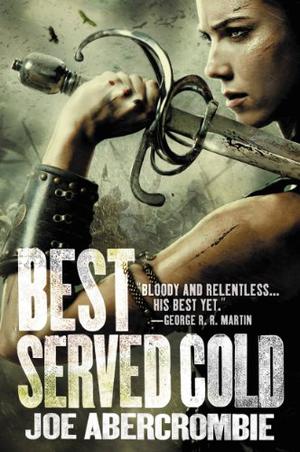 Best Served Cold (First Law World #4)