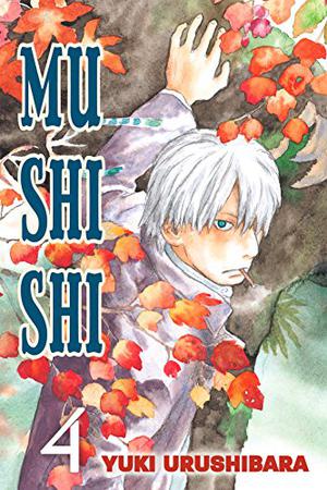 Mushishi, Vol. 4 (蟲師 / Mushishi #4)