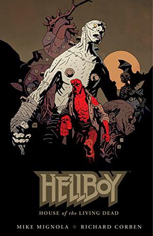 Hellboy: House of The Living Dead (Hellboy Edição Histórica #8)