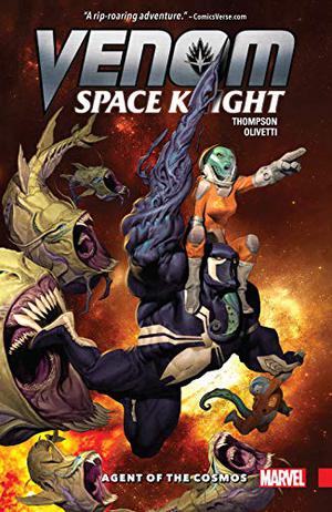 Venom: Space Knight, Volume 1: Agent of the Cosmos by Robbie Thompson, Ariel Olivetti, Cory Petit, Joe Caramagna