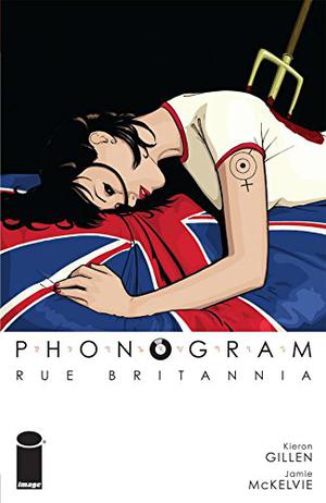 Phonogram, Vol. 1: Rue Britannia by Kieron Gillen, Jamie McKelvie
