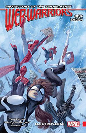 Web Warriors of the Spider-Verse Vol. 1: Electroverse (Web Warriors Single Issues #1-5)