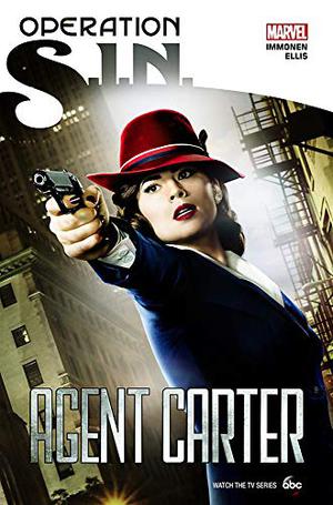Operation: S.I.N. - Agent Carter (Original Sin: Collected Editions #9)