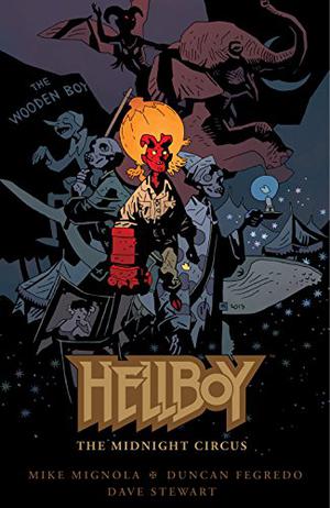 Hellboy: The Midnight Circus (Hellboy: Original Graphic Novels #2)