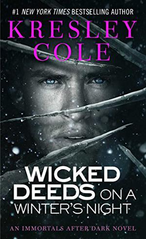 Wicked Deeds on a Winter's Night (Immortals After Dark #3)