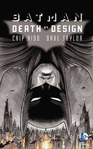 Batman: Death by Design by Chip Kidd