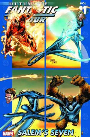 Ultimate Fantastic Four, Volume 11: Salem's Seven (Ultimate Fantastic Four Collected Editions #11)