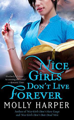 Nice Girls Don't Live Forever (Jane Jameson #3)