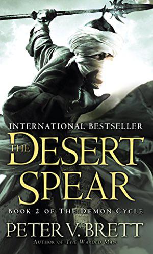 The Desert Spear by Peter V. Brett