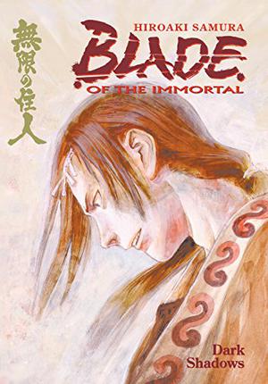 Blade of the Immortal, Volume 6: Dark Shadows (Blade of the Immortal US #6)