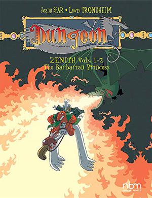 Dungeon: Zenith vols. 1-2: The Barbarian Princess by Joann Sfar, Lewis Trondheim