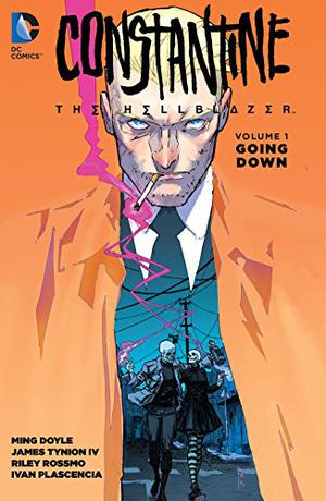 Constantine: The Hellblazer, Volume 1: Going Down by Ming Doyle