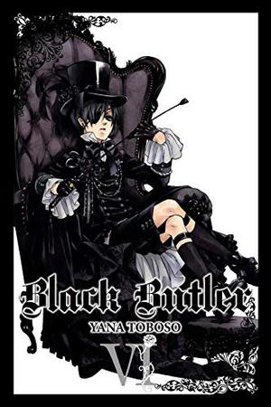 Black Butler, Vol. 6 (黒執事 [Kuroshitsuji] #6)