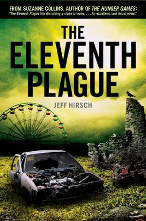 The Eleventh Plague by Jeff Hirsch