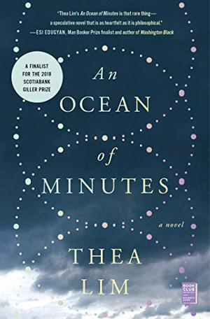 An Ocean of Minutes by Thea Lim