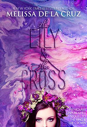 The Lily and the Cross (The Ring and the Crown #2)