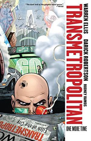 Transmetropolitan, Vol. 10: One More Time (Transmetropolitan Collected Editions #10)