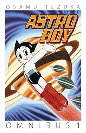 Astro Boy Omnibus Volume 1 (Astro Boy Omnibus #1)