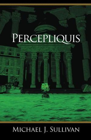 Percepliquis (The Riyria Revelations #6)
