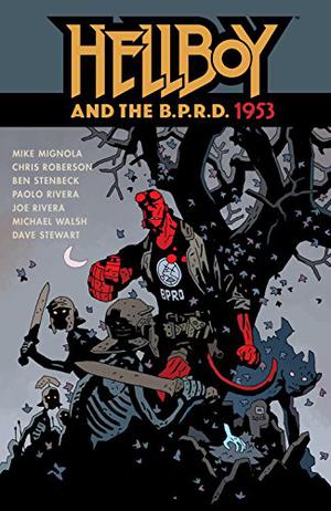 Hellboy and the B.P.R.D., Vol. 2: 1953 (Hellboy and the B.P.R.D. Reading Order #6-10)