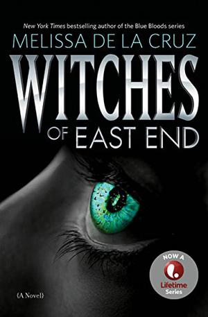 Witches of East End (The Beauchamp Family #1)